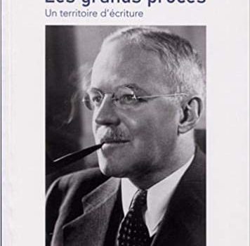 Les grands procès. Un territoire d’écriture
